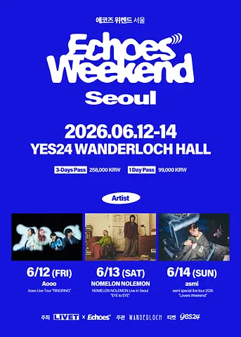 Echoes Weekend (에코즈 위켄드) [서울]