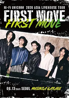 하이파이유니콘 (Hi-Fi Un!corn) , ASIA LIVEHOUSE TOUR: FIRST MOVE [서울]
